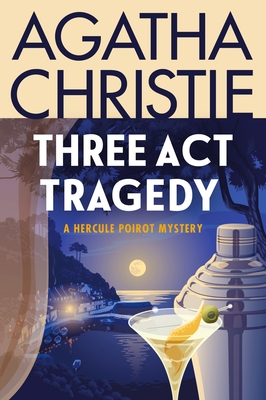 Three ACT Tragedy: A Hercule Poirot Mystery: The Official Authorized Edition - Christie, Agatha