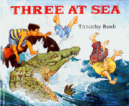 Three at Sea - Bush, Timothy