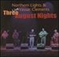 Three August Nights - Northern Lights and Vassar Clements