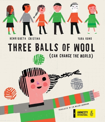 Three Balls of Wool - Cristina, Henriqueta, and Miller-Lachmann, Lyn (Translated by)