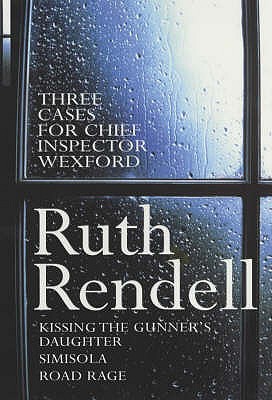 Three Cases For Chief Inspector Wexford - Rendell, Ruth