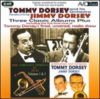Three Classic Albums Plus - Tommy and Jimmy Dorsey