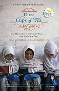 Three Cups of Tea: One Man's Mission to Promote Peace -- One School at a Time