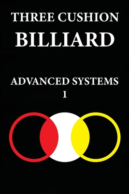 Three Cushion Billiards: Advanced Systems 1 - Kocak, Murat