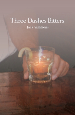 Three Dashes Bitters - Simmons, Jack