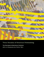 Three Decades of American Printinmaking: The Brandywine Workshop Collection