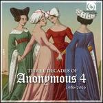 Three Decades of Anonymous 4