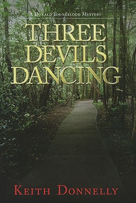 Three Devils Dancing - Donnelly, Keith