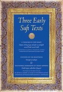 Three Early Sufi Texts: A Treatise on the Heart