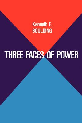 Three Faces of Power - Boulding, Kenneth Ewart