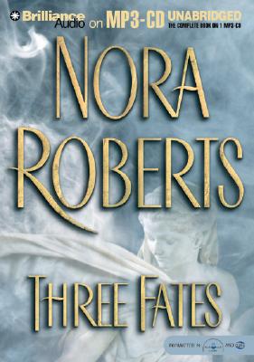 Three Fates - Roberts, Nora, and Quigley, Bernadette (Read by)