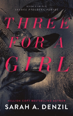 Three For A Girl - Denzil, Sarah A.