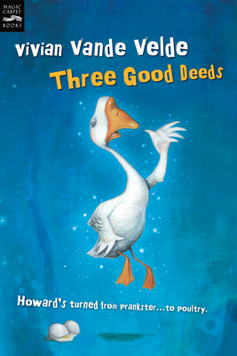 Three Good Deeds - Vande Velde, Vivian