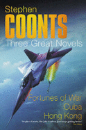 Three Great Novels: "Fortunes of War", "Cuba", "Hong Kong"