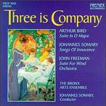 Three Is Company - Alberto Bird (organ); Andrea Matthews (soprano); Bronx Arts Ensemble; Zheng Zhou (baritone); Johannes Somary (conductor)