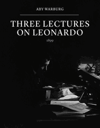 Three Lectures on Leonardo