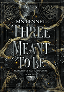 Three Meant To Be