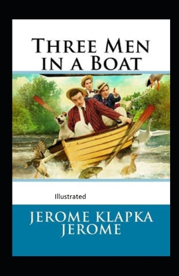 Three Men in a Boat Illustrated - Jerome, Jerome K