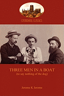 Three Men in a Boat: To Say Nothing of the Dog