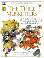 Three Musketeers - Dorling Kindersley Publishing, and Leitch, Michael, and Ling, Mary (Editor)