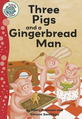 Three Pigs and a Gingerbread Man - Robinson, Hilary