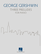 Three Preludes: For Piano