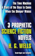 Three Prophetic Science Fiction Novels