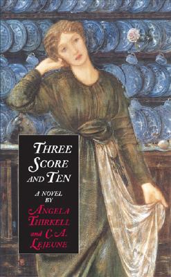 Three Score and Ten - Thirkell, Angela Mackail