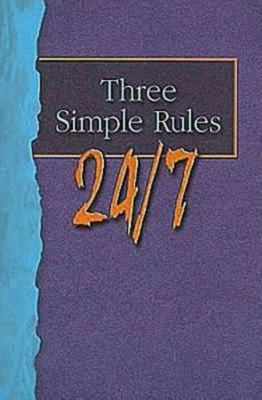 Three Simple Rules 24/7 Student Book: A Six-Week Study for Youth - Job, Rueben P