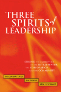 Three Spirits of Leadership: The United Voice of the Entrepreneur, the Corporation and the Community