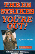 Three Strikes and You're Out!: The Chronicle of America's Toughest Anti-Crime Law