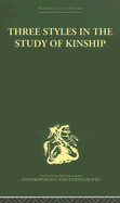 Three Styles in the Study of Kinship