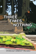 Three Times Nothing