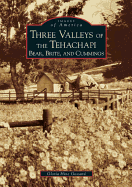 Three Valleys of the Tehachapi: Bear, Brite, and Cummings