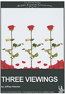 Three Viewings