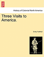 Three Visits to America