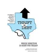 Thrift or Debt: Which Direction Is Right for Texas?