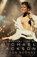 Thriller: The Musical Life of Michael Jackson