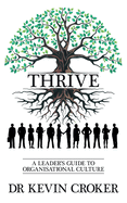 Thrive: A Leader's Guide to Organisational Culture