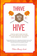 Thrive with the Hive