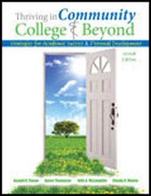 Thriving in the Community College and Beyond: Strategies for Academic Success and Personal Development - Cuseo, Joe B, and McLaughlin, Julie, and Thompson, Aaron, Dr.