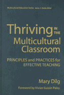 Thriving in the Multicultural Classroom: Principles and Practices for Effective Teaching