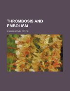 Thrombosis and Embolism