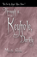 Through a Keyhole, Darkly