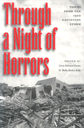 Through a Night of Horrors: Voices from the 1900 Galveston Storm
