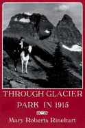 Through Glacier Park in 1915