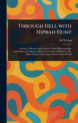 Through Hell With Hiprah Hunt - Young, Art
