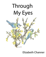 Through My Eyes: A book of poems mainly for children and the young at heart
