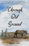 Through Old Ground
