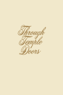 Through Temple Doors - Edmunds, John K